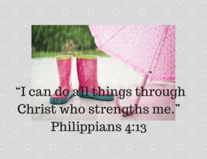 “I can do all things through Christ who strengths me.”Philippians 4_13