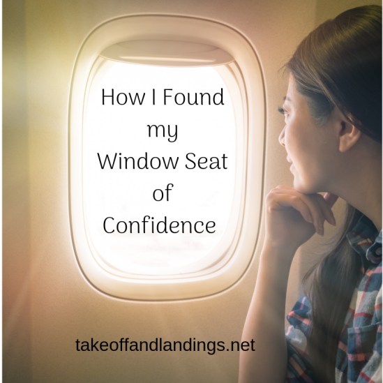 How I Found my Window Seat of Confidence